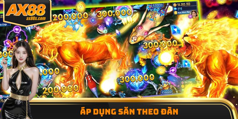 Áp dụng săn theo đàn