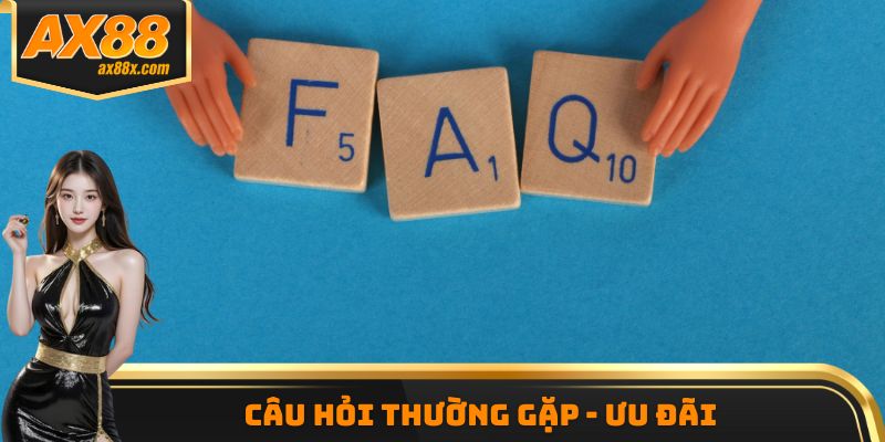 Câu hỏi thường gặp - ưu đãi