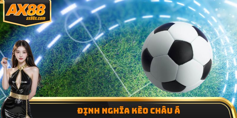 Định nghĩa kèo châu Á