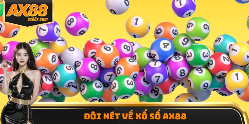 Đôi nét về xổ số AX88