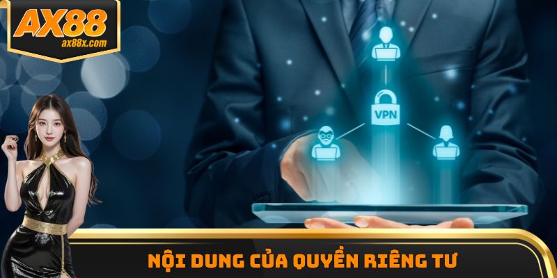Nội dung của quyền riêng tư