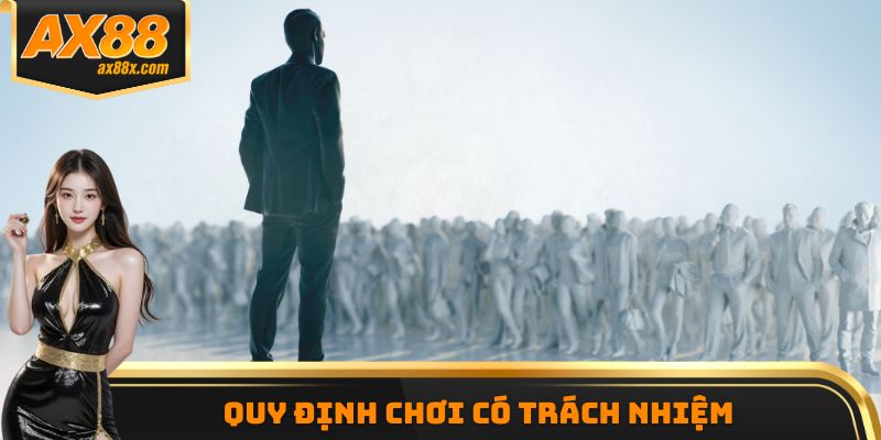 Quy định chơi có trách nhiệm
