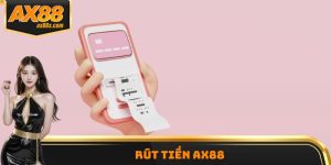rút tiền AX88
