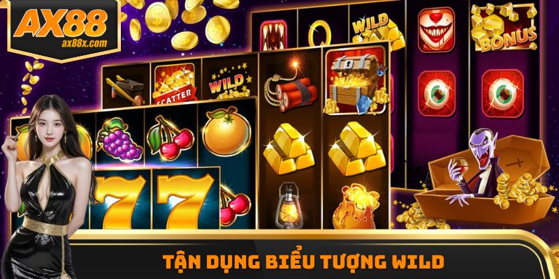 Tận dụng biểu tượng Wild