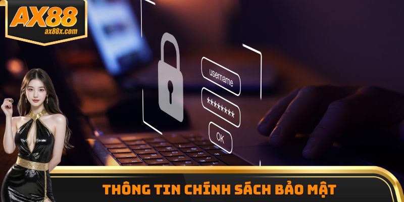 Thông tin chính sách bảo mật