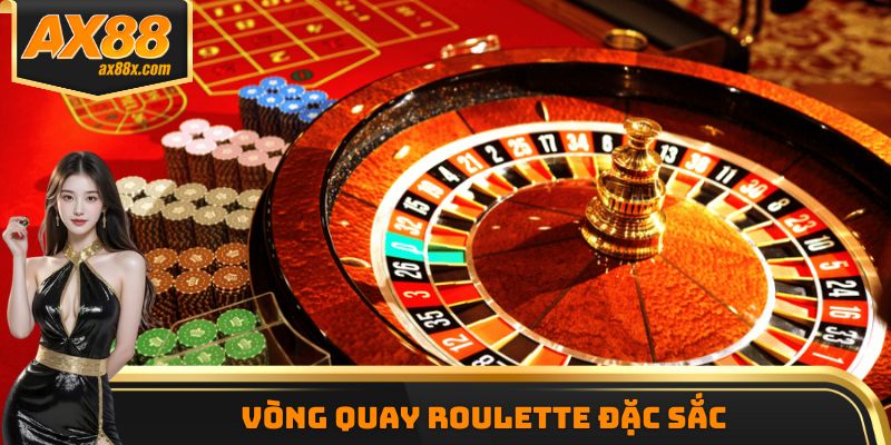 Vòng quay Roulette đặc sắc
